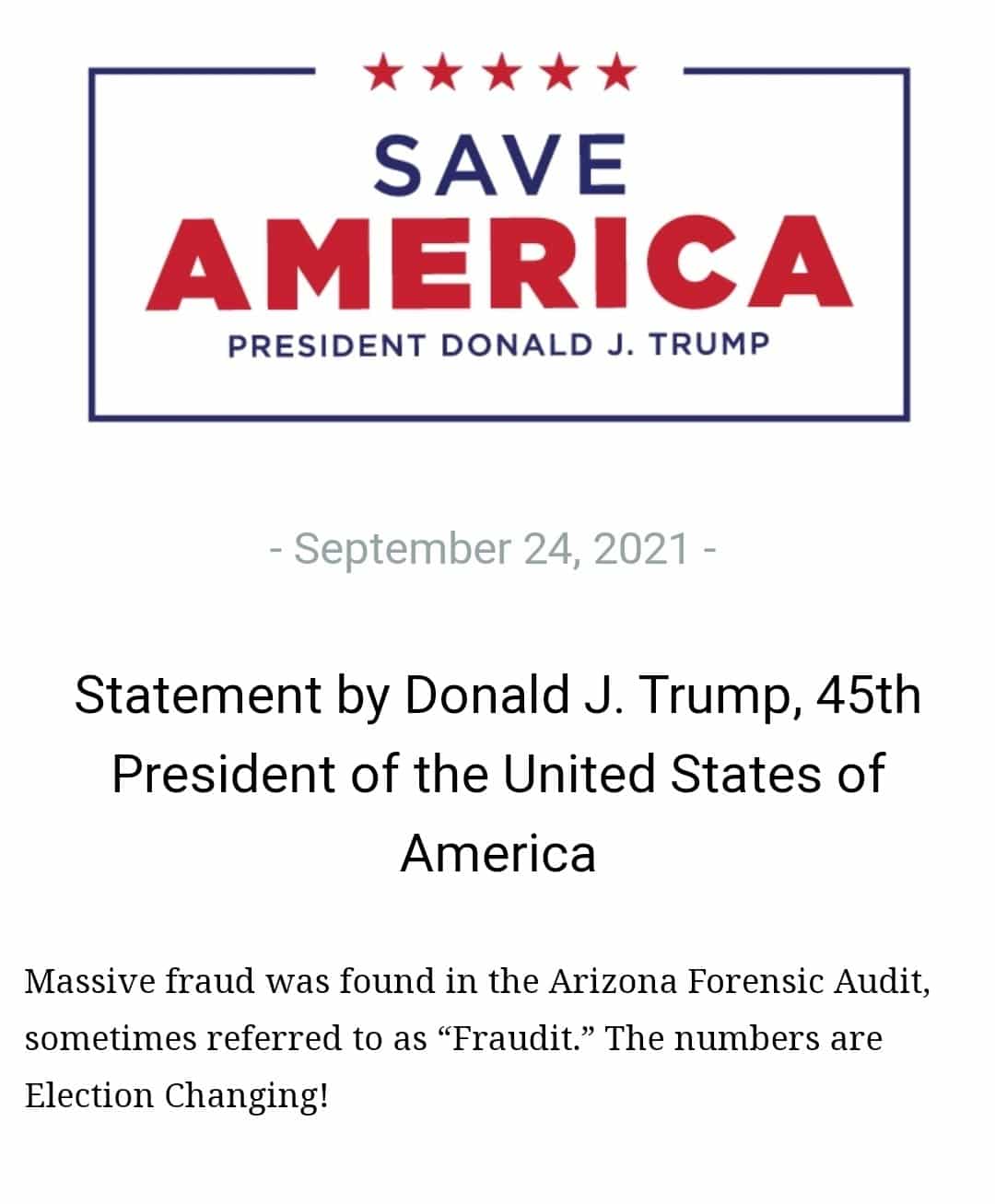 President Donald Trump: “Massive Fraud Was Found In the
Arizona Forensic Audit…The Numbers Are Election Changing” 1