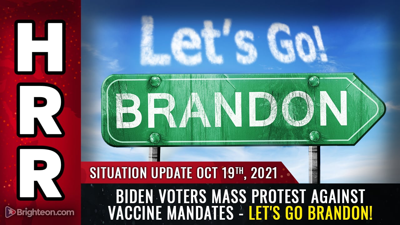 MASS PROTESTS erupt across America; even Biden voters now
rejecting tyrannical vaccine mandates ... "Let's go Brandon"
protest rap goes viral 1