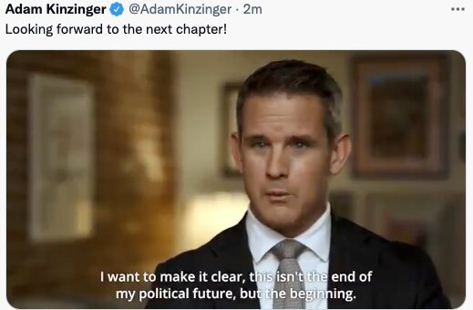 Trump Hater Rep. Adam Kinzinger Announces He Will Not Run
for Reelection 1